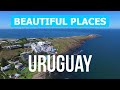 Uruguay beautiful places to visit | Beaches, landscape,, cities | Drone video 4k | Uruguay tourism