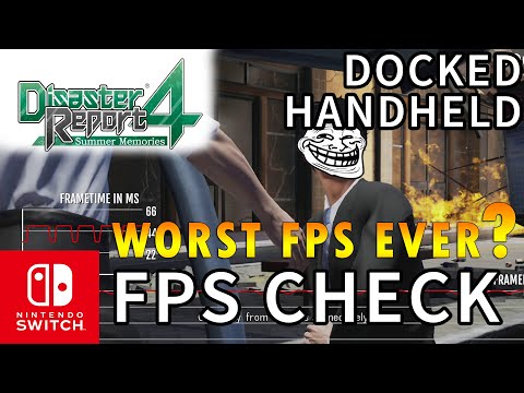 FPS CHECK: Disaster Report 4: Summer Memories | Nintendo Switch | DOCKED & HANDELD MODE