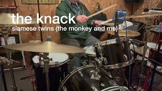 The Knack - Siamese Twins (The Monkey and Me) (Drum Cover)