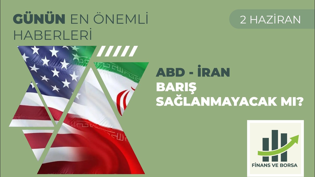 Borsa Yorumu: Piyasalar Karıştı! ABD-İRAN Barışı Rafa mı Kalktı?