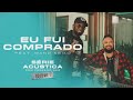 Eu Fui Comprado Série Acústica Com Fernandinho Vol I