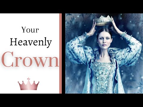 The 5 Crowns of Heaven: Will You Earn Them?
