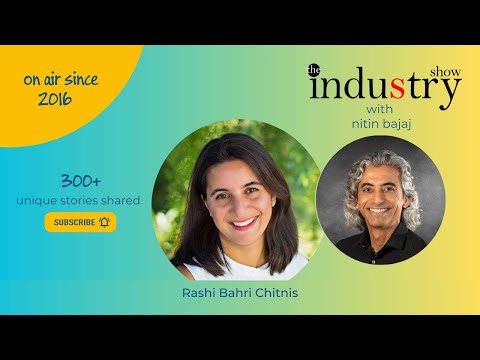 The INDUStry Show with Rashi Bahri Chitnis