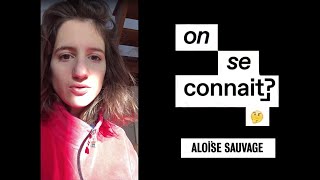 ON SE CONNAIT ? - Aloïse Sauvage | MAD