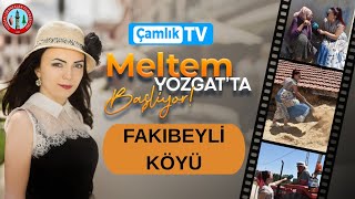 Yozgat Fakıbeyli Köyü Meltem Yozgat'ta Çamlık TV
