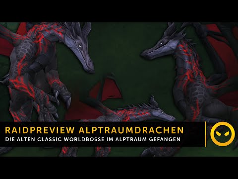 Legion Raidpreview - Smaragdgrüner Alptraum: Alptraumdrachen