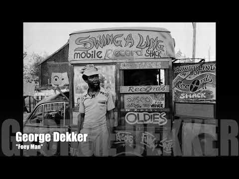 George Dekker "Foey Man"