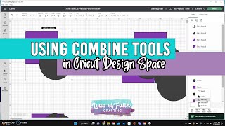 How to Use Combine Tools in Cricut Design Space
