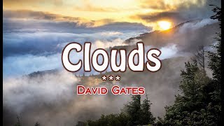 Clouds -  David Gates (KARAOKE HD)