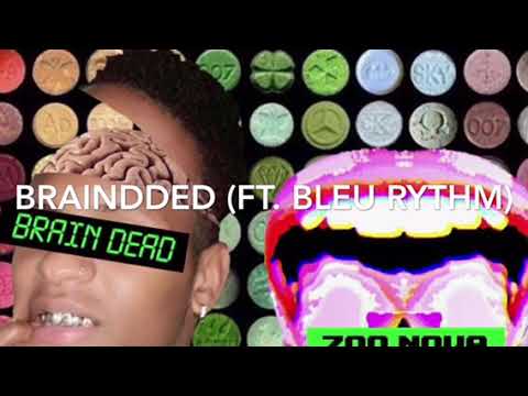 BRAIN DEAD (ft. Bleu Rhythm)