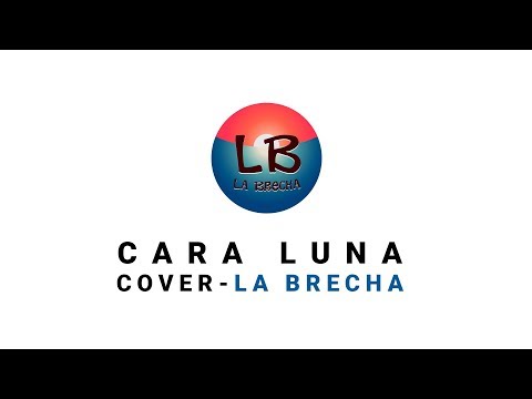 Caraluna (Cover) - La Brecha
