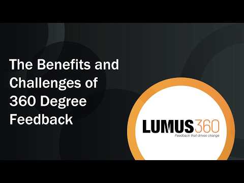 The Benefits and Challenges of 360 Degree Feedback