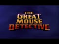The Great Mouse Detective Playlist Title Card