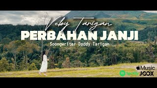 Download lagu PERBAHAN JANJI - VEBY TARIGAN - LAGU KARO TERBARU mp3