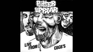 BITTER UPROAR– Live From CBGB's LP (1985)