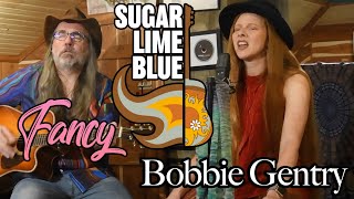 Fancy | Bobbie Gentry Acoustic Cover by Sugar Lime Blue #sundayshoutout
