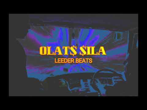 OLAT$ $ILA  - PU$H MU$IC [prod by: Leeder]