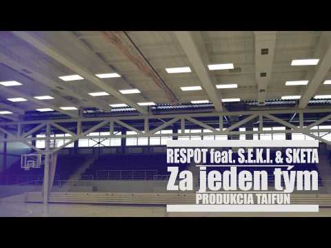 RESPOT feat. S.E.K.I. & SKETA - Za jeden tím [Prod. TAIFUN]