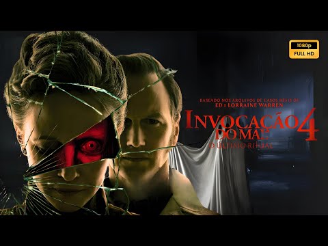 Invocação do Mal 4 O Último Ritual (2025) Filme completo em português Revisão e fatos