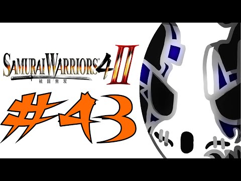 Samurai Warriors 4-II | Let's Play Ep.43 | Raise Your Fists! [Wretch Plays]