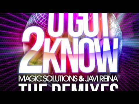 Magic Solutions & Javi Reina - U Got 2 Know (Microluxe & Paco Mena remix)