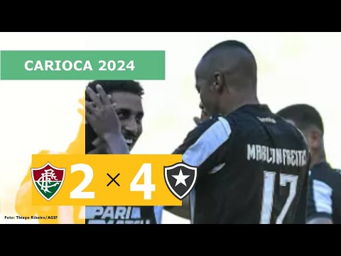 FLUMINENSE 2 X 4 BOTAFOGO -  CAMPEONATO CARIOCA 2024