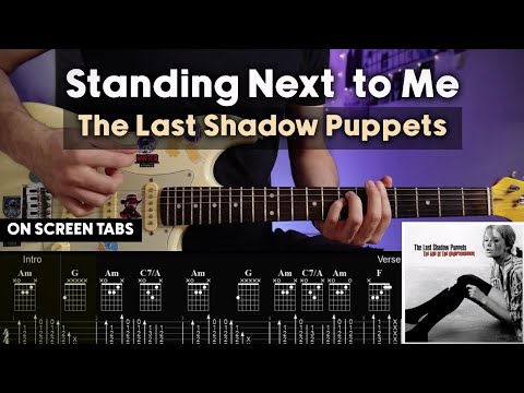 Standing Next To Me - The Last Shadow Puppets