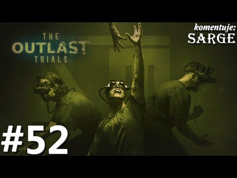 Zagrajmy w The Outlast Trials PL odc. 52 - Ucieczka Amelii | Trzecie zakończenie