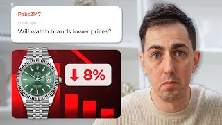 Will Watch Brands Lower Prices? Rolex AD Walk-In Tips? 40k Q&A