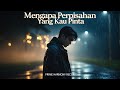 Mengapa Perpisahan Yang Kau Pinta Lagu Slow Rock Malaysia Paling Menyentuh