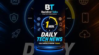 Daily Tech News in 1 Min | 2026-08-27 | BackEnd Talks