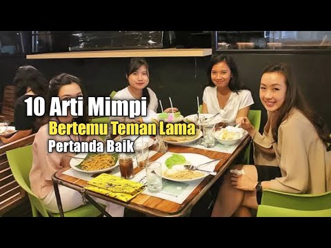 10 Meanings of Dreams About Meeting Old Friends, a Good Sign