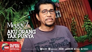 Download lagu Meggy Z Aku Orang Tak Punya... mp3