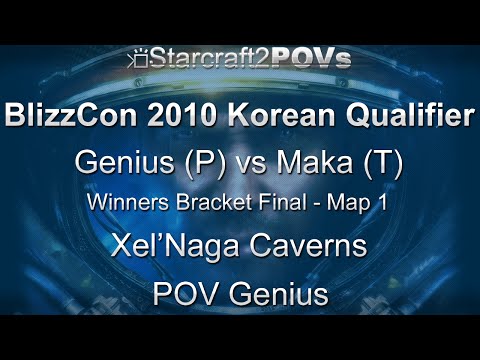 SC2 WoL - BlizzCon 2010 KR Qualifiers - Genius vs Maka - WB Final - Map 1 - Xel'NagaCaverns - Genius
