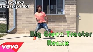 Big Green Tractor REMIX @Yvngswag Ends Racism