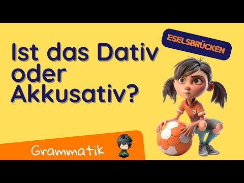 So kannst du Dativ und Akkusativ ✅ im Satz unterscheiden: 2 Eselsbrücken