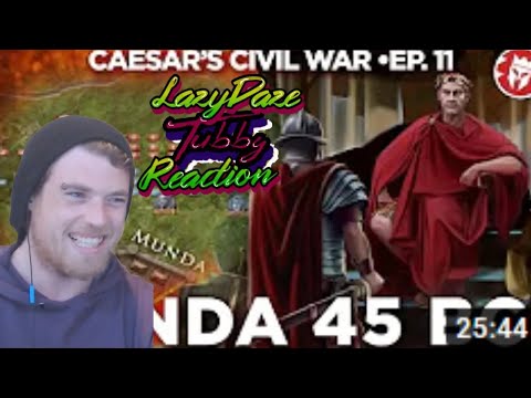 HISTORY FAN REACTION Munda 45 BC - Caesar's Last Campaign - Roman Civil War - LAZYDAZE TUBBY