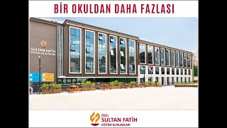 Sultan Fatih Koleji Fatih Kampüsü. Bir okuldan fazlası.