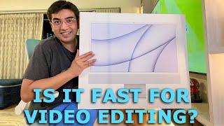 2021 24" iMac Unboxing & FCPX Test - How FAST can the M1 Chip handle 5k and 4k 10-Bit Videos?