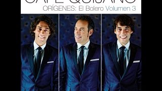 Café Quijano - Me enamoras con todo LETRA