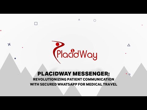 PlacidWay Messenger: Redefining Global Patient Care in Medical Tourism through Secured WhatsApp Communication