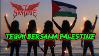 Download lagu SkyGate 7- Teguh Bersama Palestine mp3