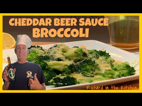 CHEDDAR BEER SAUCE BROCCOLI | Richard in the kitchen