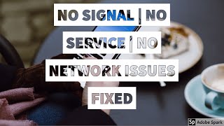 No Signal | No Network | No Service I LTE I 4G on mobile