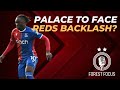 NOTTINGHAM FOREST VS CRYSTAL PALACE | OPPOSITION VIEW AS REDS FIGHTBACK EXPECTED