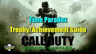 CoD: Modern Warfare Remastered | &quot;Time Paradox&quot; - Trophy/Achievement Guide