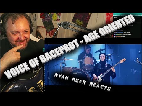 VOICE OF BACEPROT - AGE ORIENTED - Ryan Mear Reacts