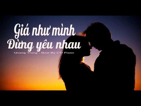 [Beat Tone Nam] Giá Như Mình Đừng Yêu Nhau Karaoke