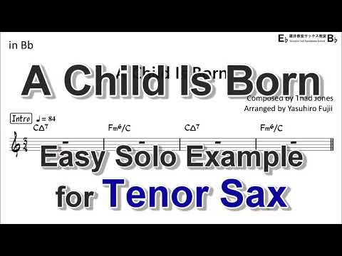 A Child Is Born - Easy Solo Example for Tenor Sax