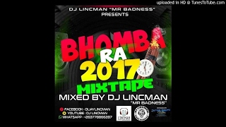 BHOMBA RA 2017 MIXTAPE - MIXED BY DJ LINCMAN +263778866287